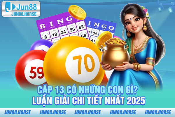 cặp 13 có những con gì