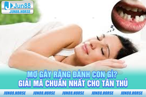 Mơ Gãy Răng Đánh Con Gì