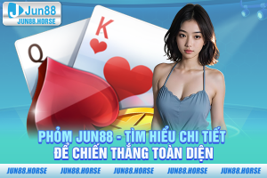 Phỏm jun88